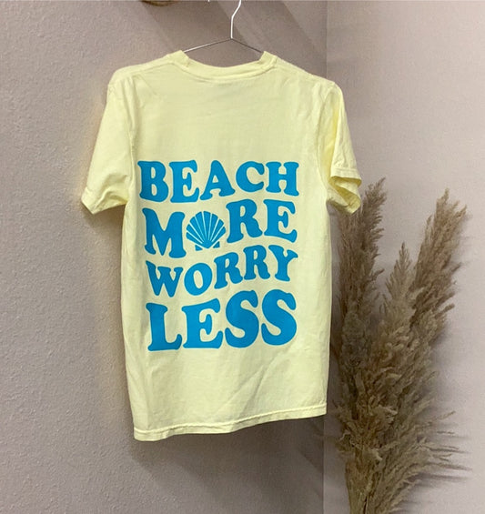 Beach More Worry Less Tee